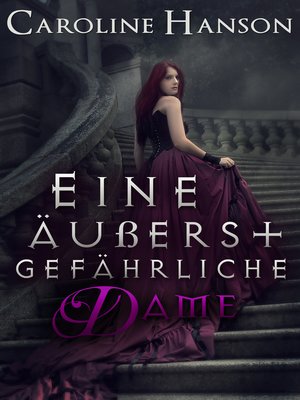 cover image of Eine äußerst gefährliche Dame